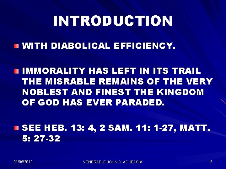 INTRODUCTION WITH DIABOLICAL EFFICIENCY. IMMORALITY HAS LEFT IN ITS TRAIL THE MISRABLE REMAINS OF