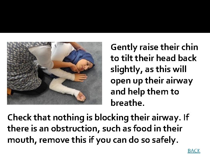 Gently raise their chin to tilt their head back slightly, as this will open