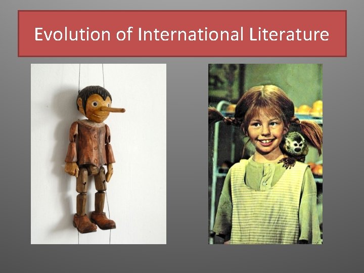 Evolution of International Literature 