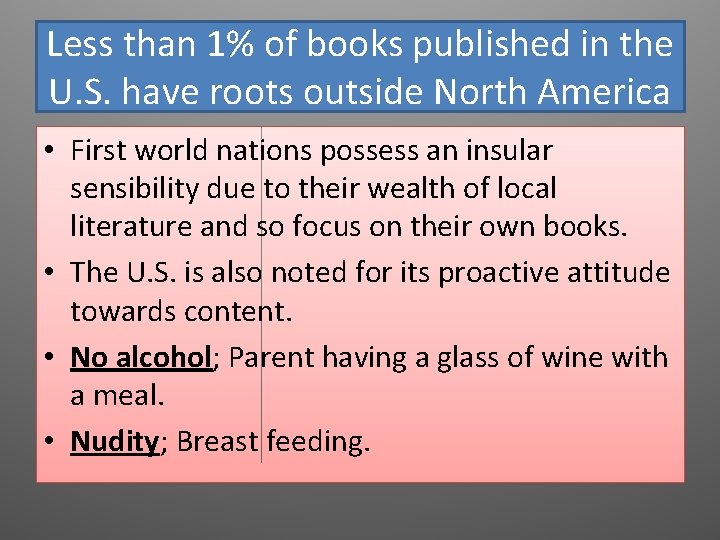 Less than 1% of books published in the U. S. have roots outside North