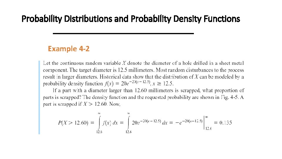 Probability Distributions and Probability Density Functions Example 4 -2 