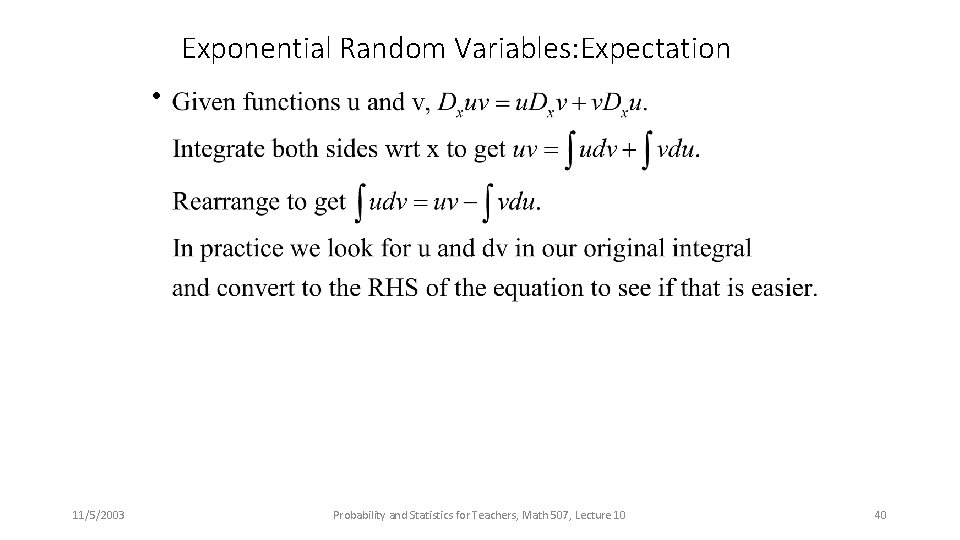 Exponential Random Variables: Expectation • 11/5/2003 Probability and Statistics for Teachers, Math 507, Lecture