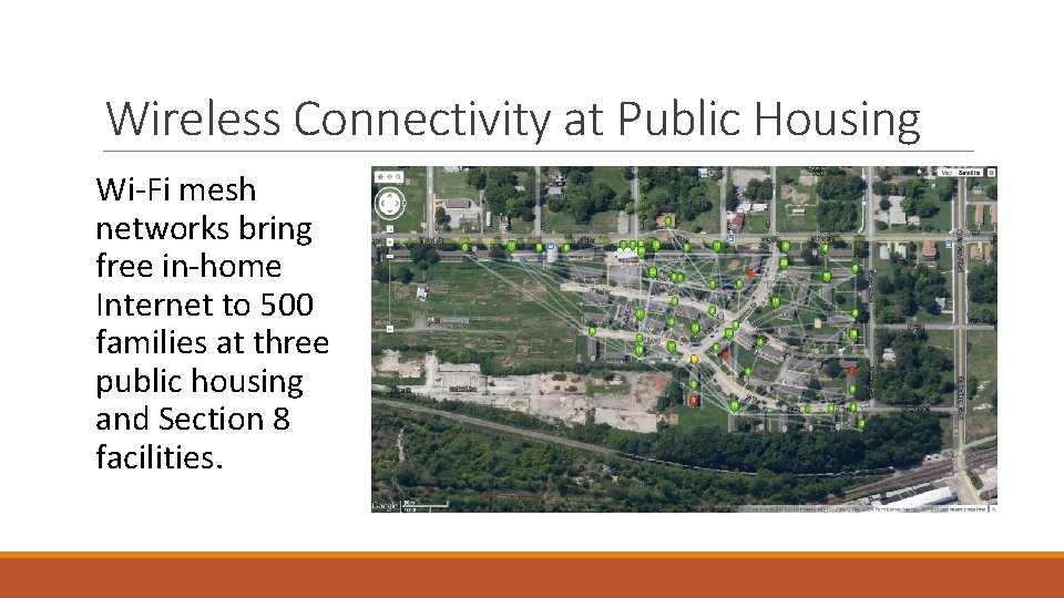 Wireless Connectivity at Public Housing Wi-Fi mesh networks bring free in-home Internet to 500