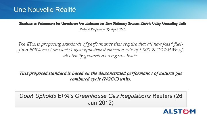 Une Nouvelle Réalité Standards of Performance for Greenhouse Gas Emissions for New Stationary Sources: