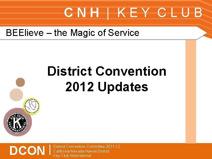 CNH | KEY CLUB BEElieve – the Magic of Service District Convention 2012 Updates