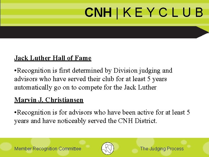 CNH | K E Y C L U B Jack Luther Hall of Fame