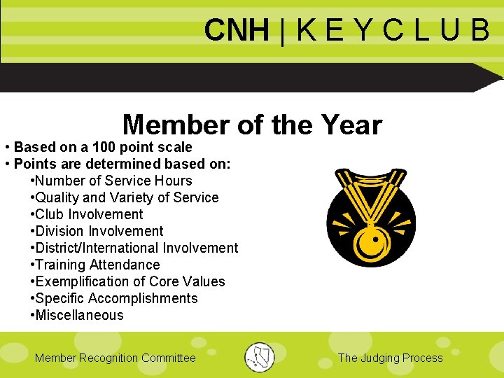 CNH | K E Y C L U B Member of the Year •
