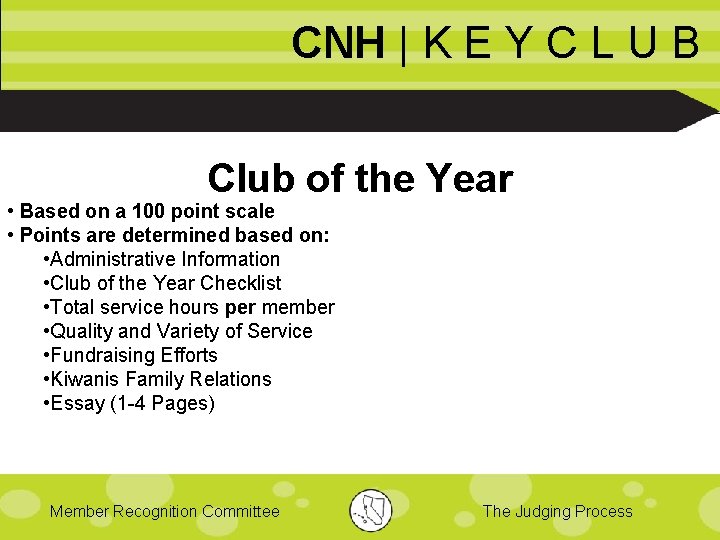 CNH | K E Y C L U B Club of the Year •