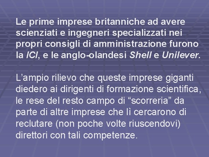 Le prime imprese britanniche ad avere scienziati e ingegneri specializzati nei propri consigli di