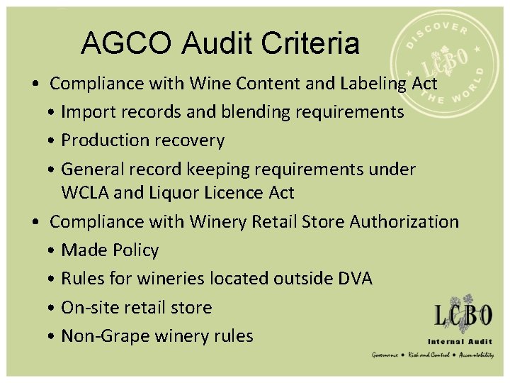 Winery Audit Process Overview Presented by LCBO Store