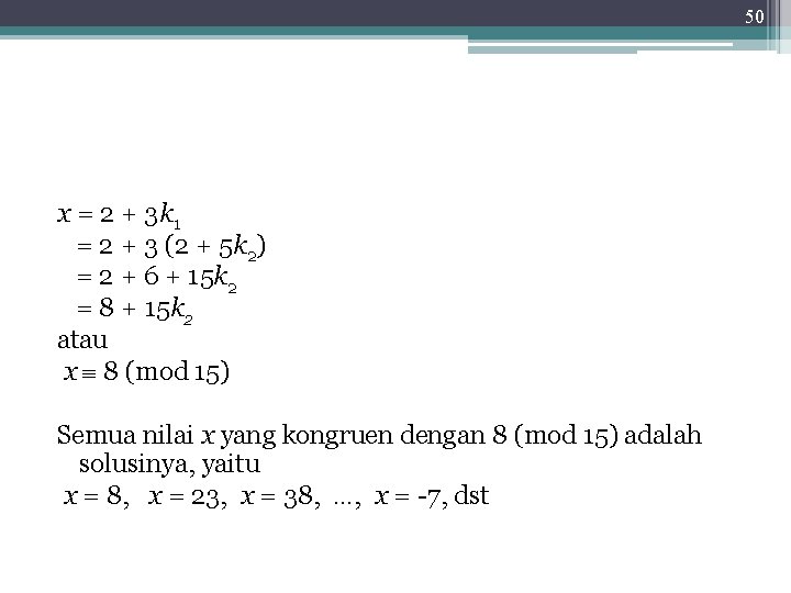 50 x = 2 + 3 k 1 = 2 + 3 (2 +