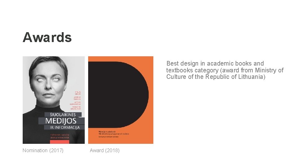 Awards Best design in academic books and textbooks category (award from Ministry of Culture