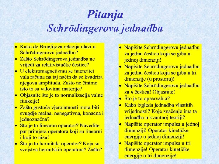Pitanja Schrödingerova jednađba 
