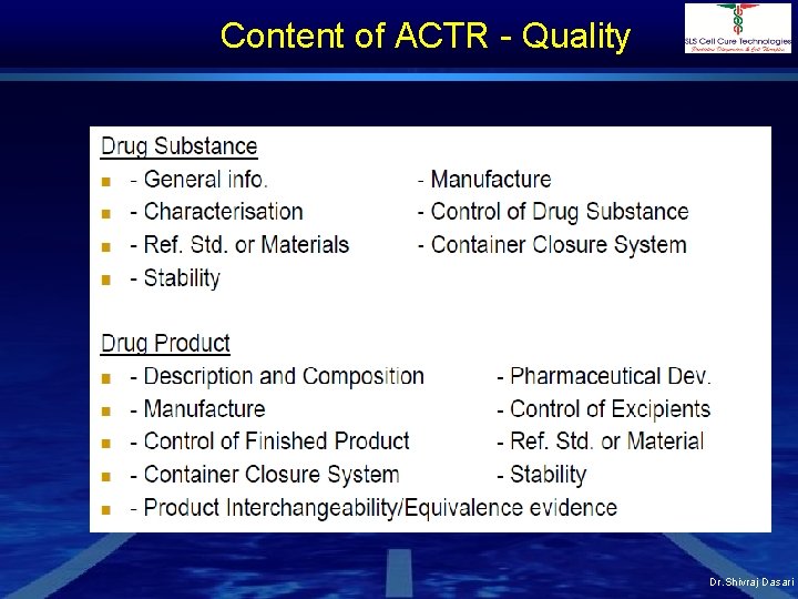 Content of ACTR - Quality Dr. Shivraj Dasari 