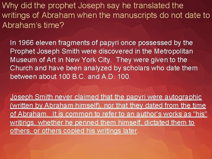 Why did the prophet Joseph say he translated the writings of Abraham when the