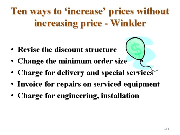 Ten ways to ‘increase’ prices without increasing price - Winkler • • • Revise