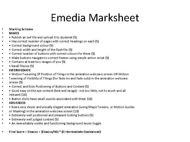 Emedia Marksheet • • • • • • Marking Scheme BASICS • Publish an