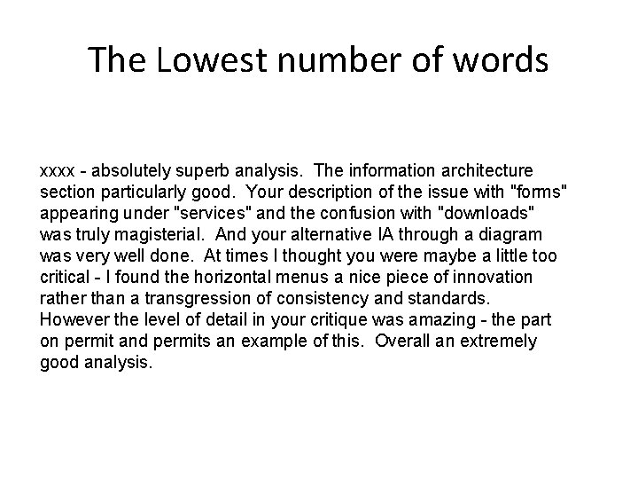 The Lowest number of words xxxx - absolutely superb analysis. The information architecture section