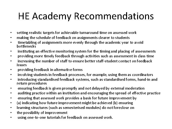 HE Academy Recommendations • • • • setting realistic targets for achievable turnaround time