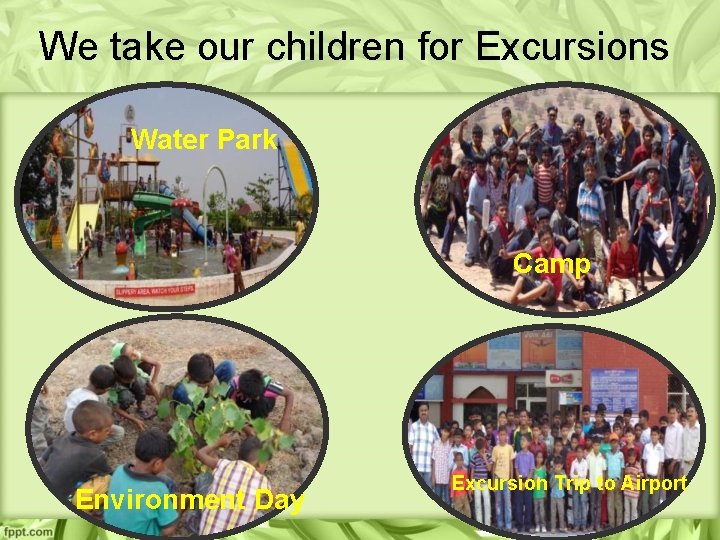 We take our children for Excursions Water Park Camp Environment Day Excursion Trip to