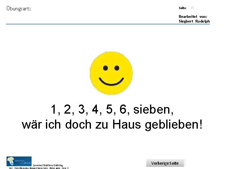 Übungsart: Seite: 13 Bearbeitet von: Siegbert Rudolph 1, 2, 3, 4, 5, 6, sieben,