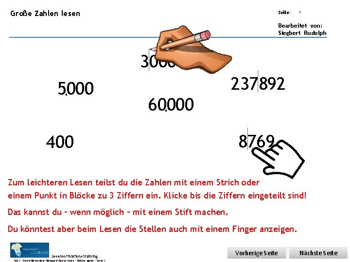 Übungsart: Große Zahlen lesen Seite: 3 Bearbeitet von: Siegbert Rudolph 3000 5000. 237892 60000.