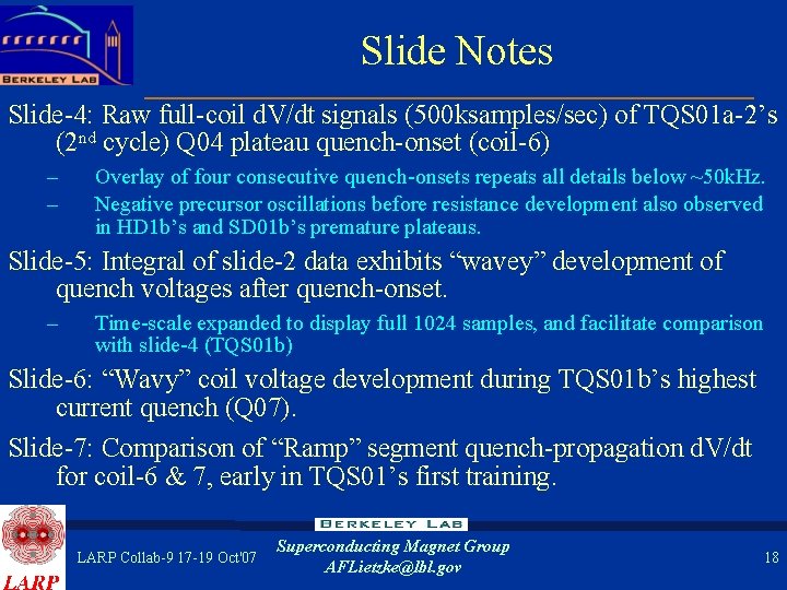 Slide Notes Slide-4: Raw full-coil d. V/dt signals (500 ksamples/sec) of TQS 01 a-2’s