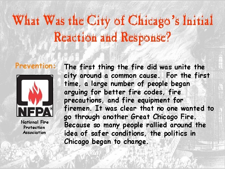 What Was the City of Chicago’s Initial Reaction and Response? Prevention: National Fire Protection
