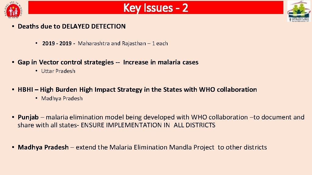 Key Issues - 2 • Deaths due to DELAYED DETECTION • 2019 - Maharashtra