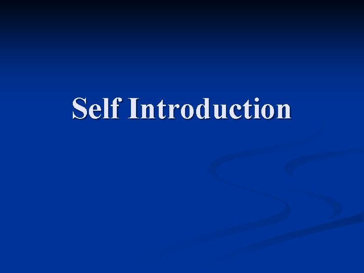 Self Introduction 