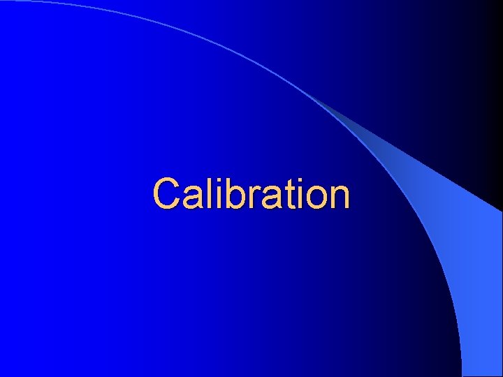 Calibration 