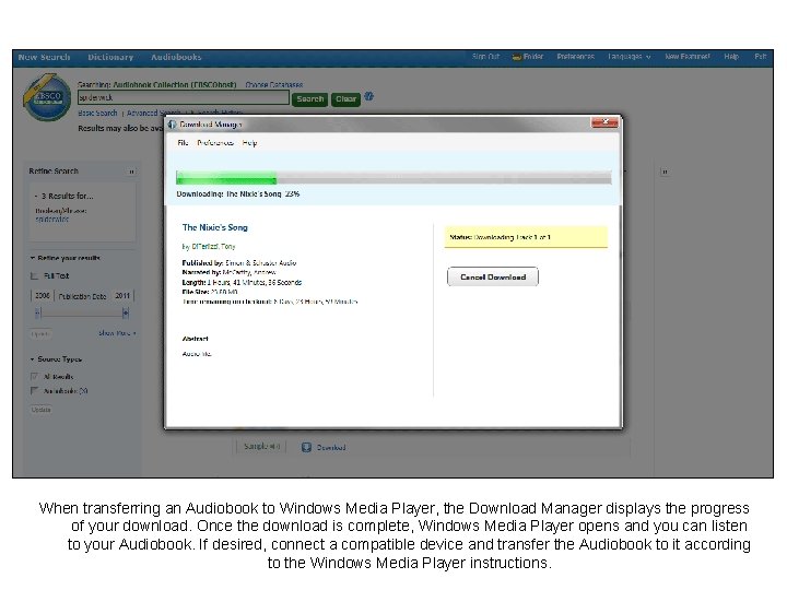 When transferring an Audiobook to Windows Media Player, the Download Manager displays the progress