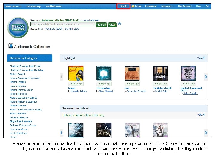 Please note, in order to download Audiobooks, you must have a personal My EBSCOhost