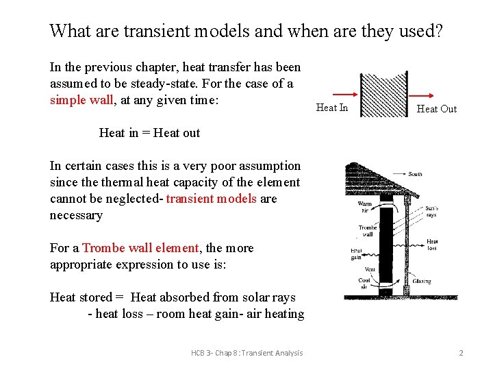 What are transient models and when are they used? In the previous chapter, heat