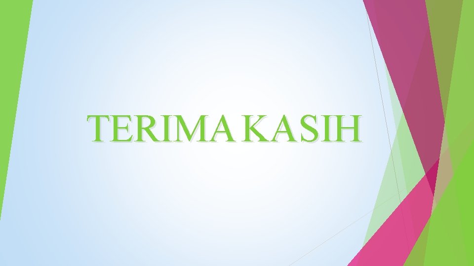 TERIMA KASIH 