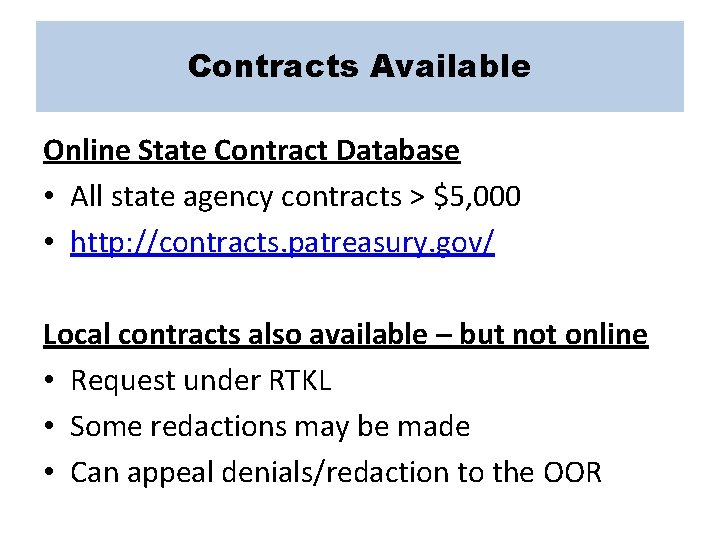 Contracts Available Online State Contract Database • All state agency contracts > $5, 000