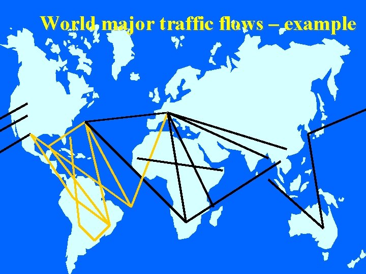 World major traffic flows – example 17 