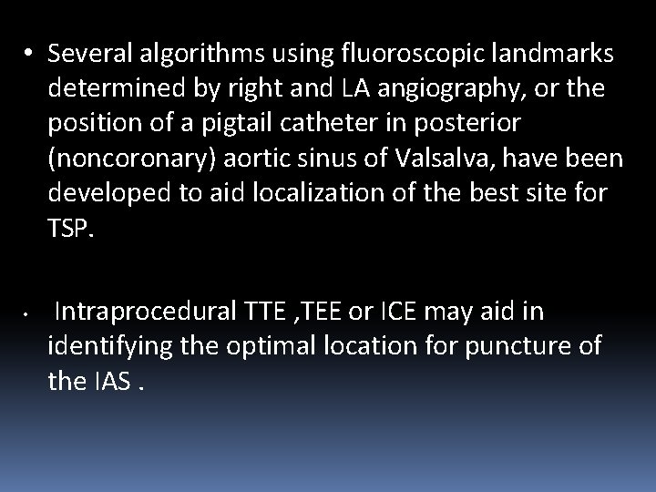  • Several algorithms using fluoroscopic landmarks determined by right and LA angiography, or