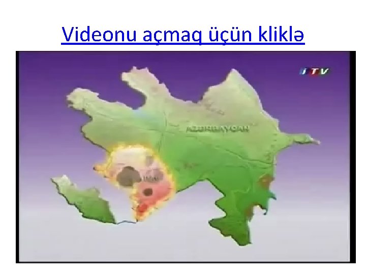 Videonu açmaq üçün kliklə 