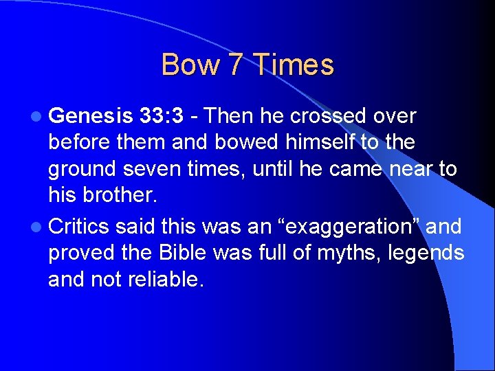 Bow 7 Times l Genesis 33: 3 - Then he crossed over before them
