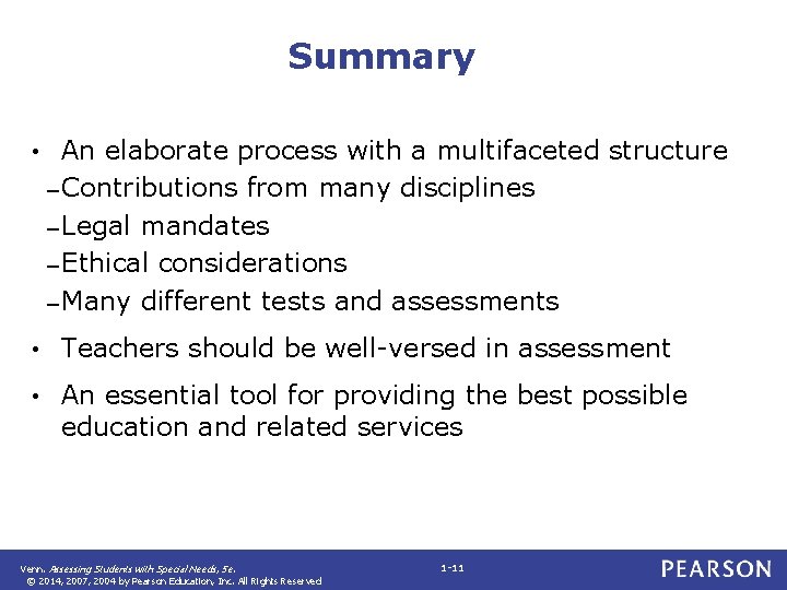 Summary • An elaborate process with a multifaceted structure – Contributions from many disciplines