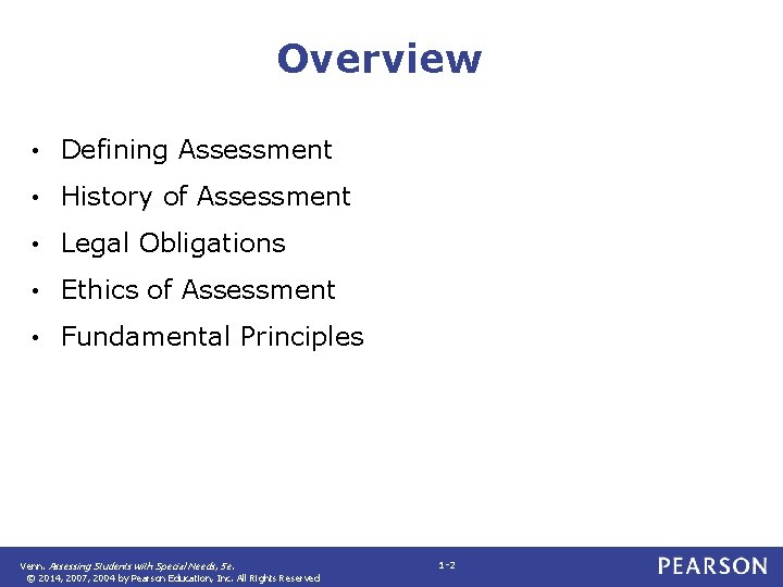 Overview • Defining Assessment • History of Assessment • Legal Obligations • Ethics of