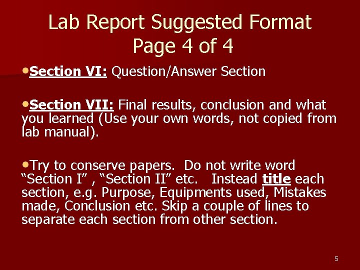 Lab Report Suggested Format Page 4 of 4 • Section VI: Question/Answer Section •