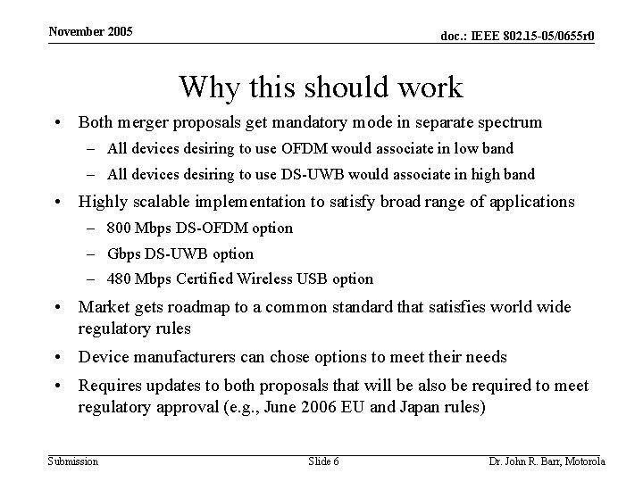 November 2005 doc. : IEEE 802. 15 -05/0655 r 0 Why this should work