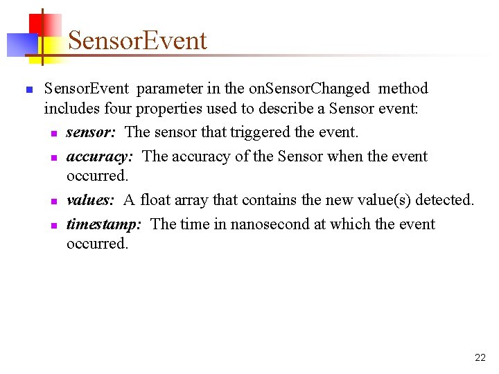 Sensor. Event n Sensor. Event parameter in the on. Sensor. Changed method includes four