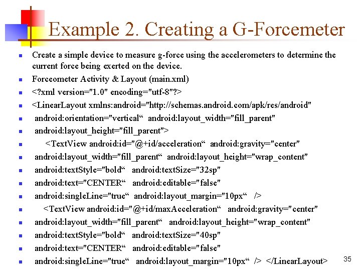 Example 2. Creating a G-Forcemeter n n n n Create a simple device to