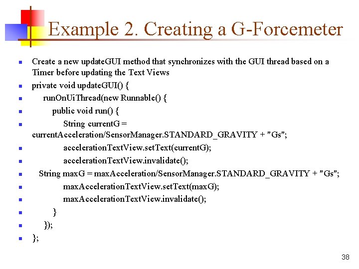 Example 2. Creating a G-Forcemeter n n n n Create a new update. GUI