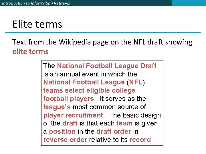 Introduction to Information Retrieval Elite terms Text from the Wikipedia page on the NFL