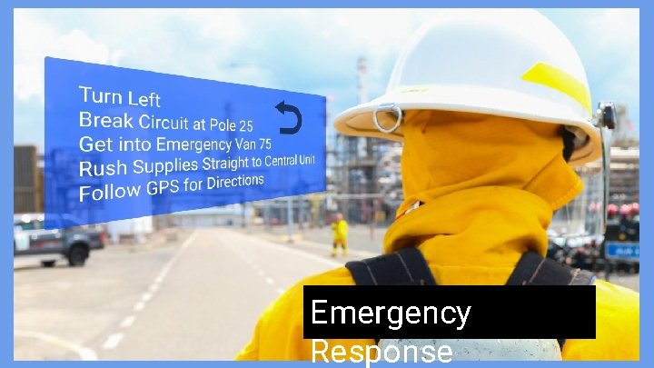 Emergency Response 