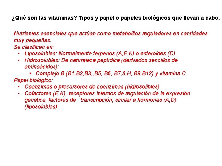 ¿Qué son las vitaminas? Tipos y papel o papeles biológicos que llevan a cabo.